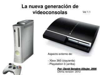 La nueva generación de videoconsolas