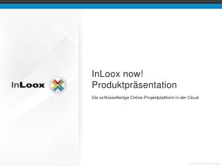 InLoox now ! Produktpräsentation