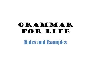 Grammar for Life