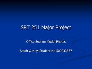SRT 251 Major Project