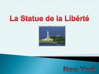 La Statue de la Libérté