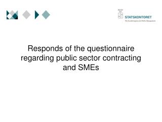 Responds of the questionnaire regarding public sector contracting and SMEs