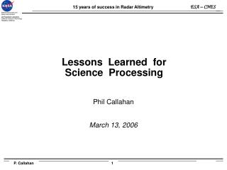 Lessons Learned for Science Processing