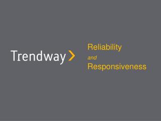 Reliability and Responsiveness