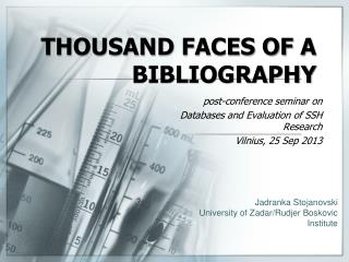 THOUSAND FACES OF A BIBLIOGRAPHY