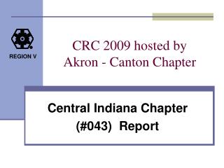 CRC 2009 hosted by Akron - Canton Chapter