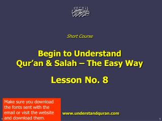 Short Course Begin to Understand Qur’an &amp; Salah – The Easy Way Lesson No. 8