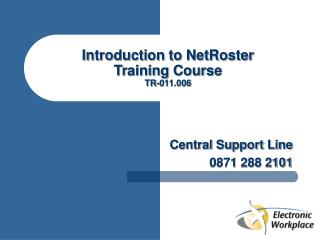Introduction to NetRoster Training Course TR-011.006