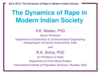 The Dynamics of Rape in Modern Indian Society