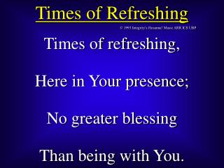 Times of Refreshing