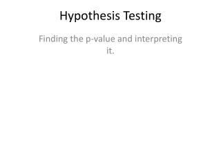 Hypothesis Testing