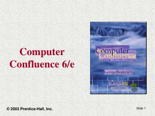 Computer Confluence 6/e
