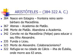 ARISTÓTELES – (384-322 A. C.)