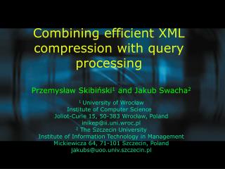 Combining efficient XML compression with query processing