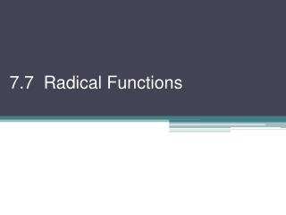 7.7 Radical Functions