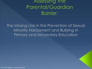 Assessing the Parental/Guardian Barrier: