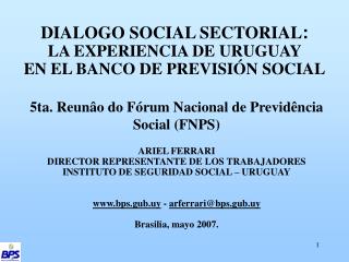 DIALOGO SOCIAL SECTORIAL : LA EXPERIENCIA DE URUGUAY EN EL BANCO DE PREVISIÓN SOCIAL