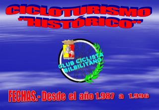 CICLOTURISMO &quot;HISTÓRICO&quot;