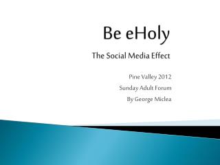 Be eHoly The Social Media Effect
