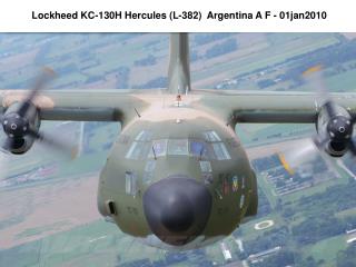 Lockheed KC-130H Hercules (L-382) Argentina A F - 01jan2010