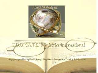 E.D.U.K.A.T.E. Ministries International