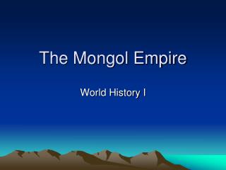 The Mongol Empire