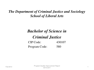 The Department of Criminal Justice and Sociology School of Liberal Arts