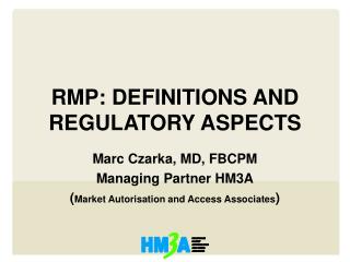 RMP: DEFINITIONS AND REGULATORY ASPECTS