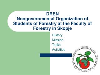 DREN Nongovernmental Organization of Students of Forestry at the Faculty of Forestry in Skopje
