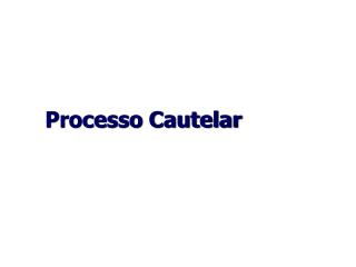 Processo Cautelar