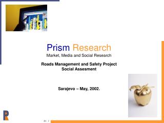 Prism Research Market, Media and Social Research Roads Management and Safety Project