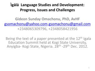 Ígála ̀ Language Studies and Development: Progress, Issues and Challenges