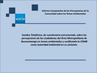 Informe Comparativo de las Percepciones de la Comunidad sobre los Temas Ambientales