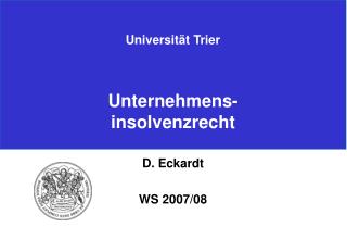 Universität Trier Unternehmens- insolvenzrecht