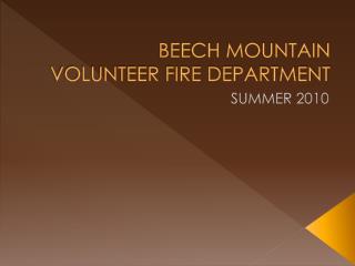 BEECH MOUNTAIN VOLUNTEER FIRE DEPARTMENT