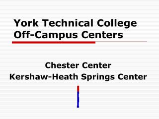 York Technical College Off-Campus Centers