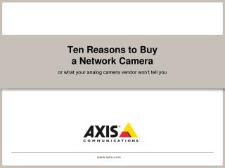 Ten Reasons to Buy a Network Camera