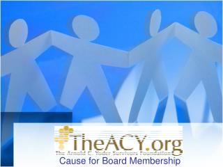 Cause for Board Membership