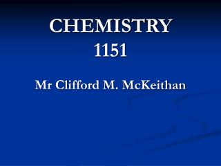 CHEMISTRY 1151