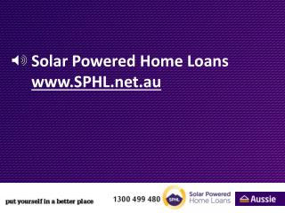 Solar Powered Home Loans SPHL.au
