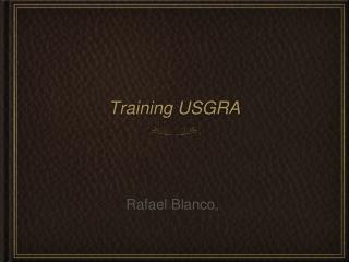 Training USGRA