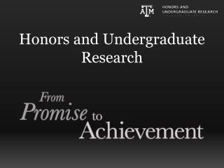 Honors and Undergraduate Research