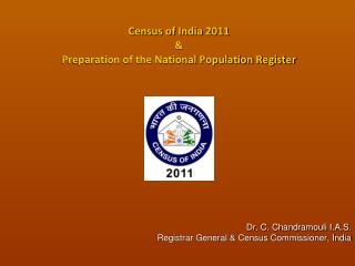 Census of India 2011 &amp; Preparation of the National Population Register