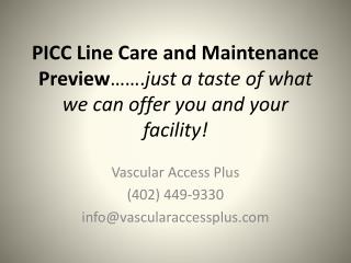 Vascular Access Plus (402) 449-9330 info@vascularaccessplus