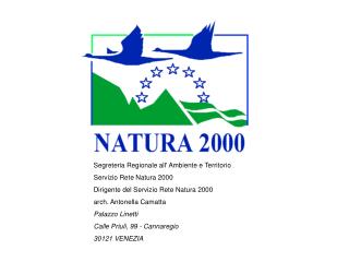 Segreteria Regionale all' Ambiente e Territorio Servizio Rete Natura 2000