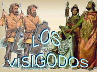 LOS VISIGODOS