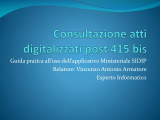 Consultazione atti digitalizzati post 415 bis