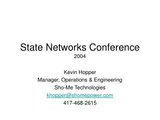 State Networks Conference 2004