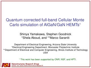 Quantum corrected full-band Cellular Monte Carlo simulation of AlGaN/GaN HEMTs †