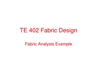 TE 402 Fabric Design